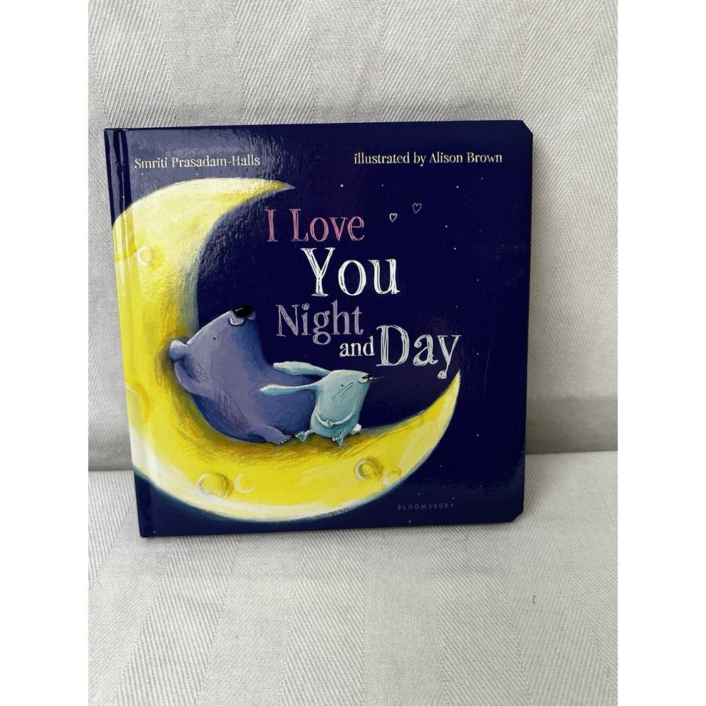 I Love You Night And Day Board Book By Smriti Prasadam-Halls